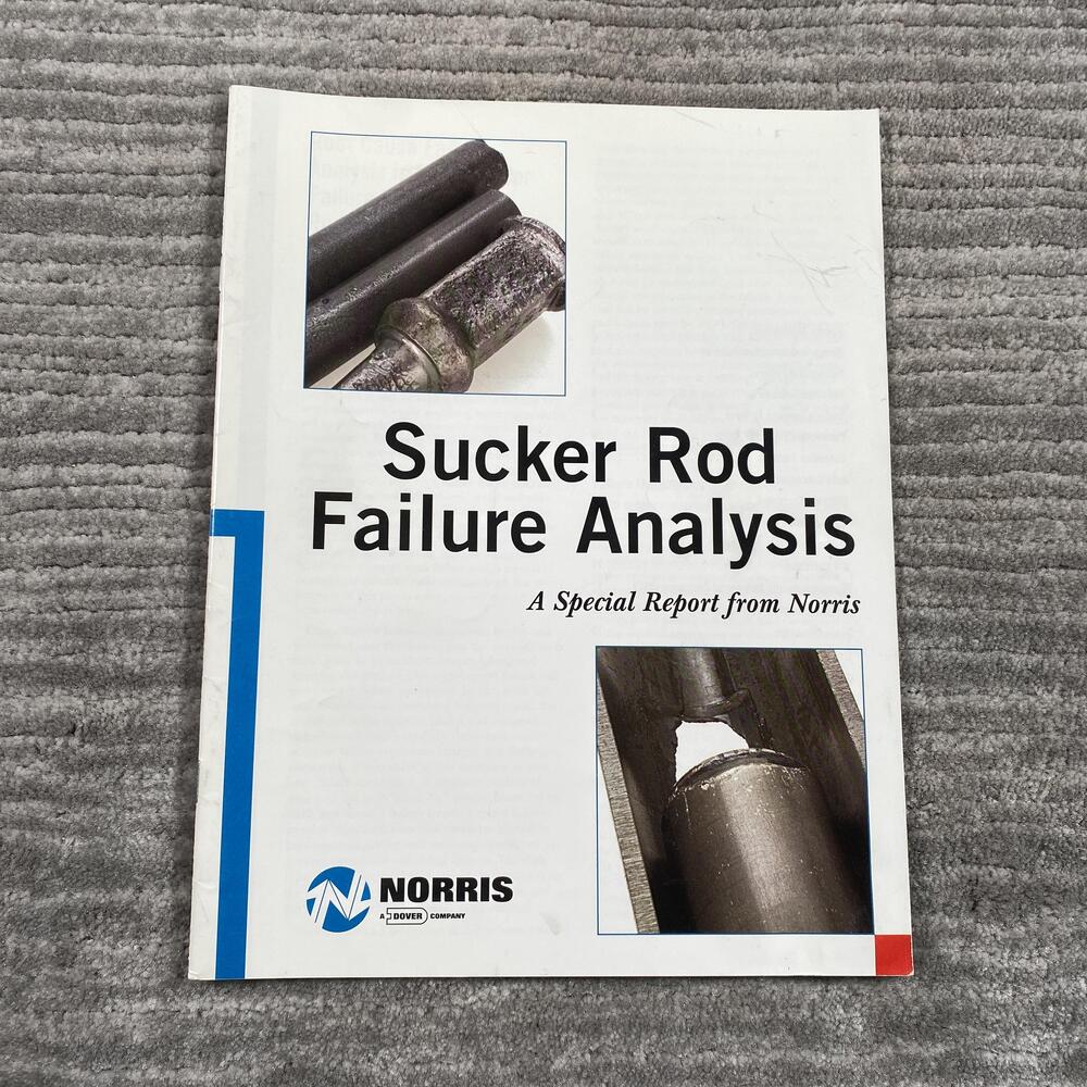 Vintage 2000 Sucker Rod Failure Analysis Norris Dover Oilfield Engineering PB